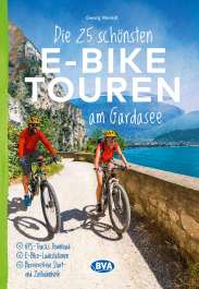 die 25 schönsten ebike-touren Gardasee