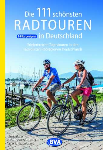 die 111 schönsten Radtouren in Deutschland