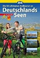 Die 50 schönsten Radtouren an Deutschlands Seen
