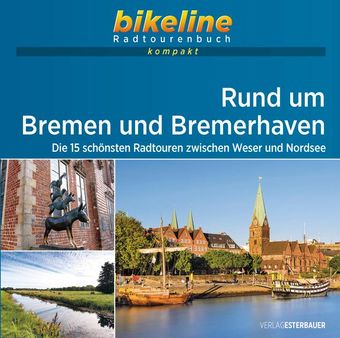 Bikeline Rund um Bremen und Bremerhaven