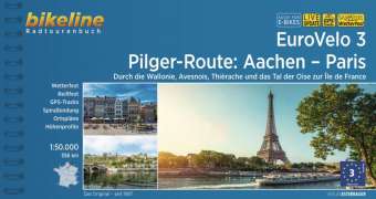 Bikeline EuroVelo 3 - Pilger-Route: Aachen - Paris