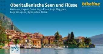 Bikeline Oberitalieniche Seen und Flüsse