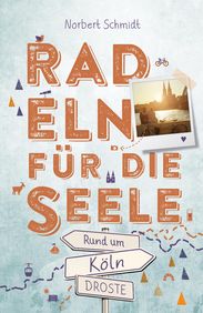 Radeln für die Seele  in und um Köln