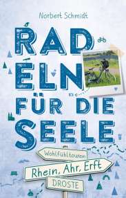 Radeln für die Seele Rhein Ahr Erft