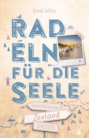 Radeln für die Seele Zeeland