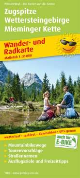 Publicpress Rad- und Wanderkarte

Zugspitze
Wettersteingebirge
Mieminger Kette